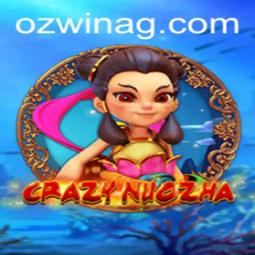 CrazyNuoZha: An Exciting Adventure Awaits